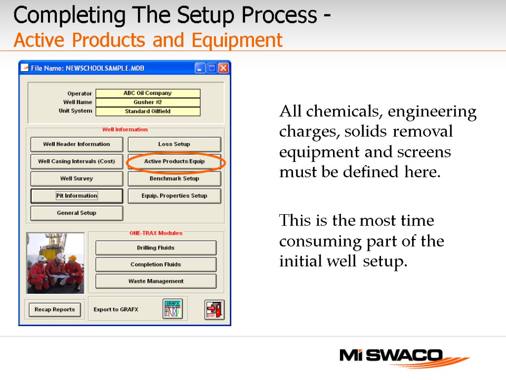 Completing The Setup Process - Active Products and Equipment All chemicals, engineering charges, solids